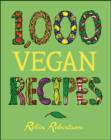 Image for 1,000 vegan recipes