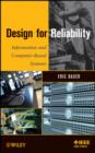 Image for Design for reliability: information and computer-based systems