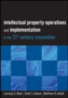 Image for Intellectual Property Operations and Implementation in the 21st Century Corporation