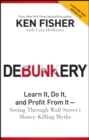 Image for Debunkery  : learn it, do it, and profit from it