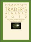 Image for Commodity Trader&#39;s Almanac 2012