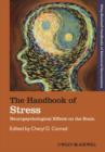 Image for The handbook of stress: neuropsychological effects on the brain
