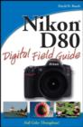 Image for Nikon D80 digital field guide