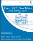 Image for Excel 2007 PivotTables and PivotCharts: your visual blueprint for interpreting and presenting Excel data