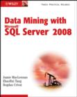 Image for Data Mining With Microsoft SQL Server 2008