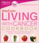 Image for Betty Crocker Living with Cancer Cookbook