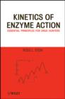 Image for Kinetics of enzyme action: essential principles for drug hunters