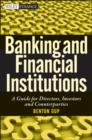 Image for Banking and Financial Institutions: A Guide for Directors, Investors, and Counterparties