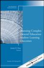 Image for Assessing Complex General Education Student Learning Outcomes : New Directions for Institutional Research, Number 149
