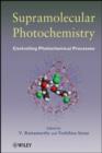 Image for Supramolecular Photochemistry: Controlling Photochemical Processes