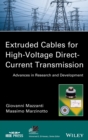 Image for Extruded cable for high voltage direct current transmission  : advances in research and development