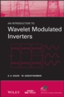Image for An Introduction to Wavelet Modulated Inverters
