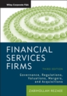 Image for Financial services firms: governance, regulations, valuations, mergers, and acquisitions