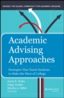Image for Academic advising approaches  : strategies that teach students to make the most of college