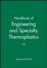 Image for Handbook of Engineering and Specialty Thermoplastics, 4 Volume Set