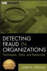 Image for Detecting fraud in organizations  : techniques, tools, and resources