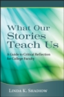 Image for What Our Stories Teach Us