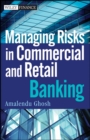 Image for Managing Risks in Commercial and Retail Banking