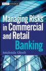 Image for Managing risks in commercial and retail banking