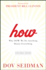 Image for How  : why how we do anything means everything