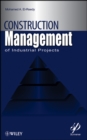 Image for Construction management for industrial projects: a modular guide for project managers