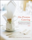 Image for On-Premise Catering: Hotels, Convention and Conference Centers, Arenas, Clubs and More