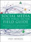 Image for Social Media in the Public Sector Field Guide