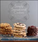 Image for SIMPLY SENSATIONAL COOKIES: Bright Fresh Flavors, Natural Colors &amp; Easy, Streamlined Techniques