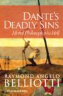 Image for Dante&#39;s Deadly Sins: Moral Philosophy In Hell