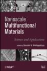 Image for Nanoscale Multifunctional Materials: Science &amp; Applications