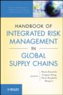 Image for The handbook of integrated risk management in global supply chains