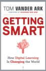Image for Getting Smart: How Digital Learning Will Reverse the Dumbing of America