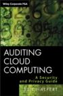 Image for Auditing Cloud Computing: A Security and Privacy Guide