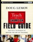 Image for Teach like a champion  : the complete handbook to master the art of teaching