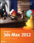 Image for Autodesk 3ds max 2012 essentials: Autodesk official training guide