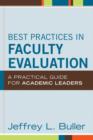 Image for Best Practices in Faculty Evaluation : A Practical Guide for Academic Leaders