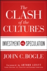 Image for The clash of the cultures  : investment vs. speculation
