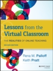 Image for Lessons from the virtual classroom  : the realities of online teaching