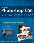 Image for Photoshop Cs6 Digital Classroom