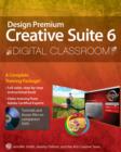 Image for Adobe Creative Suite 6 Design &amp; Web Premium Digital Classroom