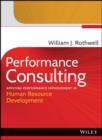 Image for Performance consulting  : applying performance improvement in human resource development