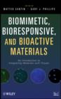 Image for Biomimetic, Bioresponsive, and Bioactive Materials - An Introduction to Integrating Materials with Tissues