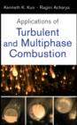 Image for Applications of turbulent and multi-phase combustion