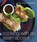 Image for Cooking with an Asian Accent