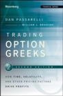 Image for Trading option Greeks  : how time, volatility, and other pricing factors drive profit