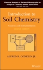 Image for Introduction to soil chemistry  : analysis and instrumentation