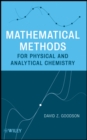 Image for Mathematical methods for physical and analytical chemistry