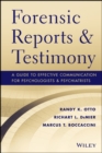 Image for Forensic reports &amp; testimony  : a guide to effective communication for psychologists and psychiatrists
