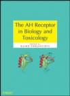 Image for The AH receptor in biology and toxicology