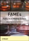 Image for FAMEs Fatty Acid Methyl Esters : Mass Spectral Database